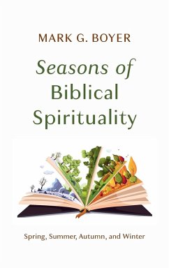 Seasons of Biblical Spirituality - Boyer, Mark G.