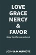 Love, Grace, Mercy & Favor (Know the... - Bild 1