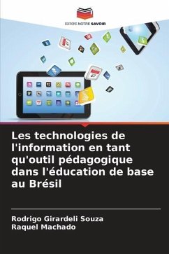 Les technologies de l'information en tant qu'outil pédagogique dans l'éducation de base au Brésil - Girardeli Souza, Rodrigo;Machado, Raquel