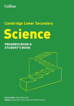 Lower Secondary Science Progress Student's Book: Stage 9 - Gill, Aidan; Martindill, David; Poole, Emma; Foxford, Heidi