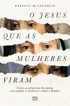 O Jesus que as mulheres viram - McLaughlin, Rebecca