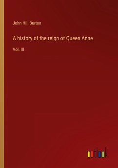 A history of the reign of Queen Anne