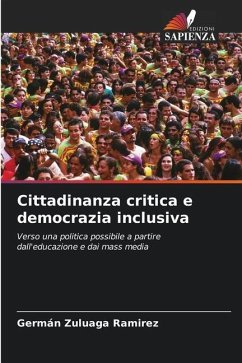 Cittadinanza critica e democrazia inclusiva - Zuluaga Ramirez, Germán