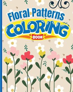 Floral Patterns Coloring Book - Nguyen, Thy