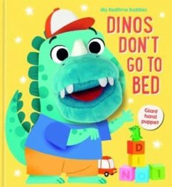 Cover Dinos Don't Go to Bed (My Bedtime Buddies)