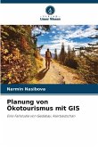 Planung von Ökotourismus mit GIS