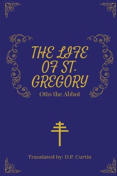 The Life of St. Gregory - Otto the Abbot