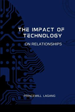 The Impact of Technology on Relationships - Lagang, Princewill