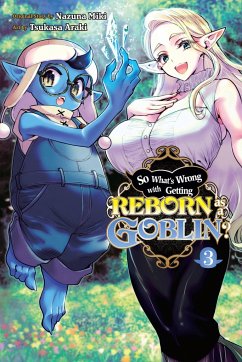 So What's Wrong with Getting Reborn as a Goblin?, Vol. 3 - Miki, Nazuna