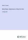 Betty Wales, Sophomore; A Story for Girls