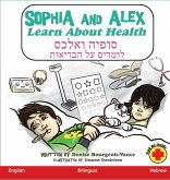 Sophia and Alex Learn About Health Sophia and Alex Learn About Health
