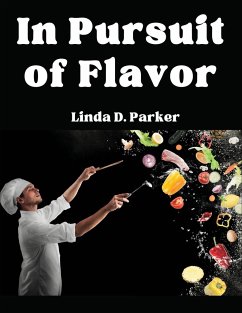 In Pursuit of Flavor - Linda D. Parker