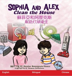 Sophia and Alex Clean the House - Bourgeois-Vance, Denise R