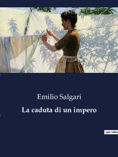 La caduta di un impero - Salgari, Emilio