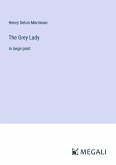 The Grey Lady The Grey Lady