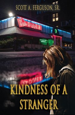 Kindness of a Stranger - Ferguson, Scott A