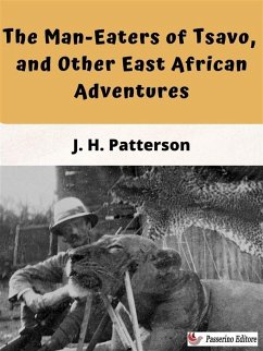 The Man-eaters of Tsavo (eBook, ePUB) - Henry Patterson, John