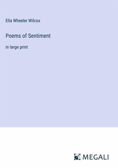 Poems of Sentiment - Wilcox, Ella Wheeler