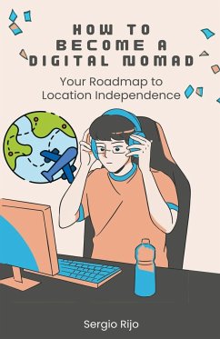 How to Become a Digital Nomad - Rijo, Sergio