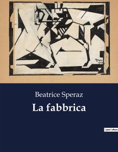 La fabbrica - Speraz, Beatrice