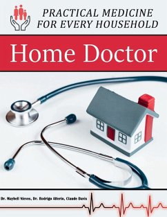 Home Doctor - Practical Medicine for Every Household - Davis, Claude; Nives, Maybell; Alterio, Rodrigo