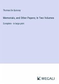 Memorials, and Other Papers; In Two Volumes