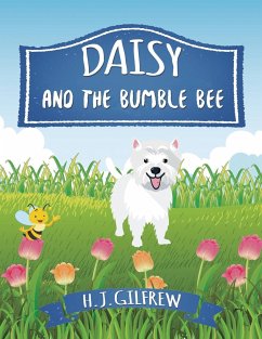 Daisy And The BumbleBee (Children's Picture Book) - Gilfrew, H J