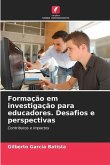 Formação em investigação para educadores. Desafios e perspectivas