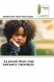 Le jeune Ngo: une enfance troublée Le jeune Ngo: une enfance troublée