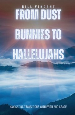 From Dust Bunnies to Hallelujahs - Vincent, Bill