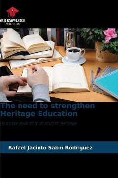 The need to strengthen Heritage Education - Sabin Rodríguez, Rafael Jacinto