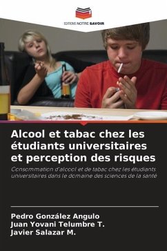 Alcool et tabac chez les étudiants universitaires et perception des risques - González Angulo, Pedro;Telumbre T., Juan Yovani;Salazar M., Javier