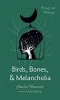 Birds, Bones, and Melancholia - Bild 1