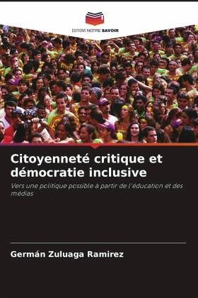 Citoyenneté critique et démocratie inclusive