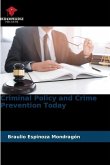 Criminal Policy and Crime Prevention Today