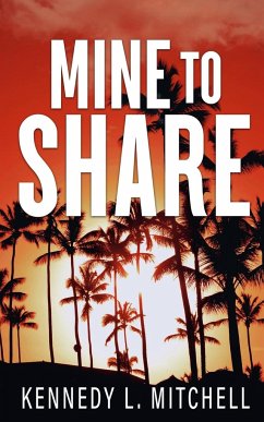 Mine to Share Special Edition Paperback - Mitchell, Kennedy L.