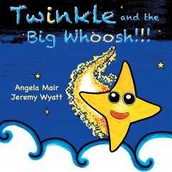 Twinkle and the Big Whoosh!!! - Mair, Angela