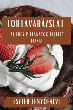 Tortavarázslat - Feny¿falvi, Eszter