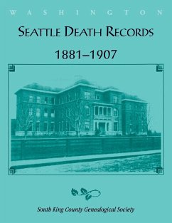 Seattle Death Records 1881-1907 - South King County Genealogical Society