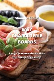 Easy Charcuterie Boards: Easy Charcuterie Boards for Every Occassion