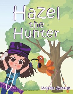 Hazel the Hunter - Gentile, Kristin