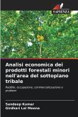 Analisi economica dei prodotti forestali minori nell'area del sottopiano tribale