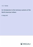 An Introduction to the mortuary customs of the North American Indians