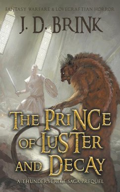 The Prince of Luster and Decay - Brink, J. D.