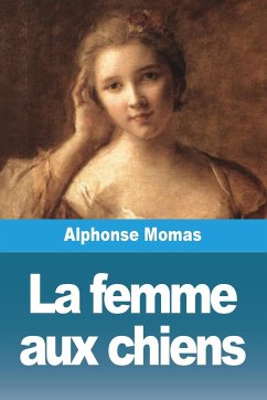 La femme aux chiens - Momas, Alphonse