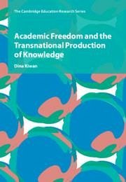 Academic Freedom and the Transnational Production of Knowledge - Kiwan, Dina