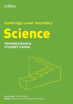 Lower Secondary Science Progress Student's Book: Stage 8 - Gill, Aidan; Martindill, David; Poole, Emma; Foxford, Heidi