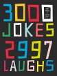 3000 Jokes, 2997 Laughs - Bild 1