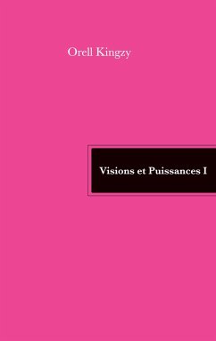 Visions et Puissances I