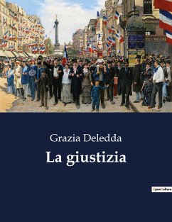 La giustizia - Deledda, Grazia